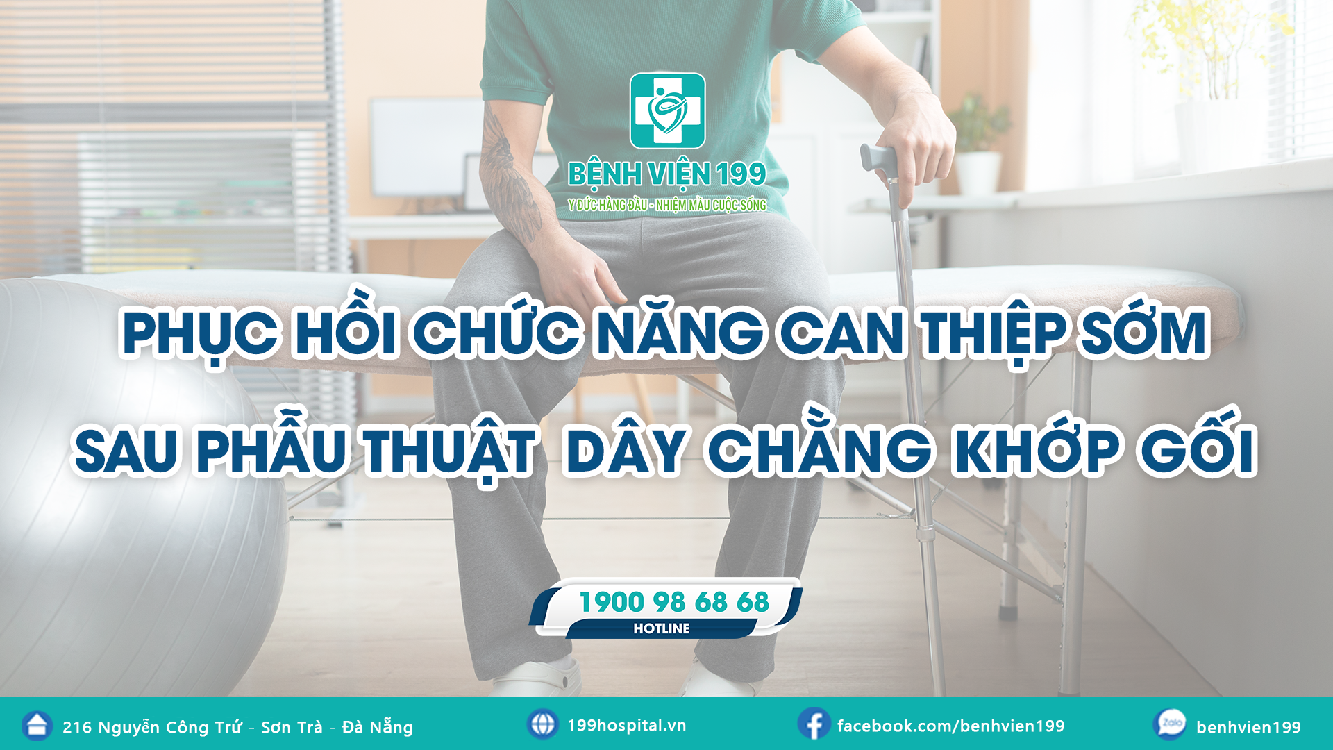 PHỤC HỒI CHỨC NĂNG CAN THIỆP SỚM SAU PHẪU THUẬT DÂY CHẰNG KHỚP GỐI